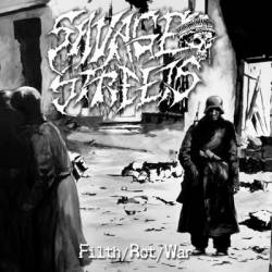 Savage Streets : Filth-Rot-War + Attrition